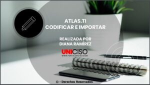 ATLAS.TI  - CODIFICACIÓN