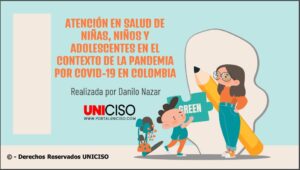 ATENCIÓN EN SALUD DE NIÑAS, NIÑOS Y ADOLESCENTES POR COVID-19