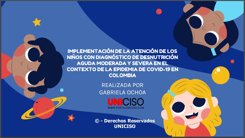 ATENCIÓN DE LOS NIÑOS CON DIAGNÓSTICO DE DESNUTRICIÓN AGUDA MODERADA Y SEVERA