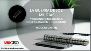 GUERRA DE LOS MIL DÍAS