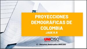 PROYECCIONES DEMOGRÁFICAS EN COLOMBIA