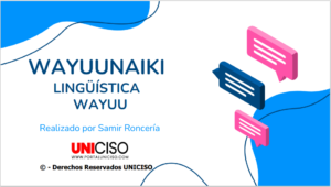 WAYUUNAIKI - LINGÜÍSTICA WAYUU