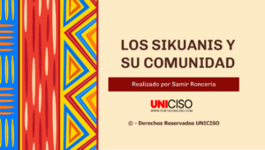 SIKUANIS Y SU COMUNIDAD