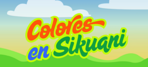 VÍDEO DE COLORES EN SIKUANI